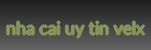 nha cai uy tin velx